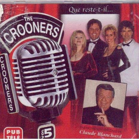 Que Reste-T-Il... (Frn) [Audio CD] Crooners/Blanchard/ Claude