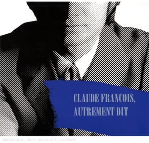 Claude Francois Autrement Dit [Audio CD] Variés
