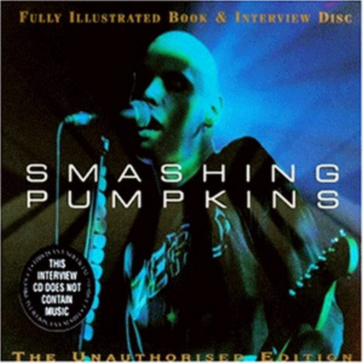 Full Illustrated Book & Interview Disc [Audio CD] Smashing Pumpkins