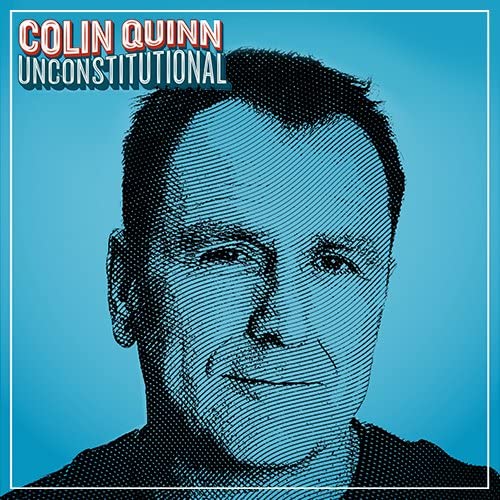 Unconstitutional [Audio CD] Colin Quinn