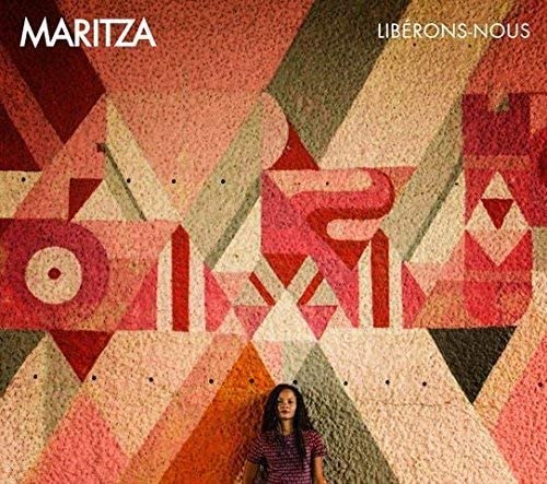 Libérons-nous [Audio CD] Maritza