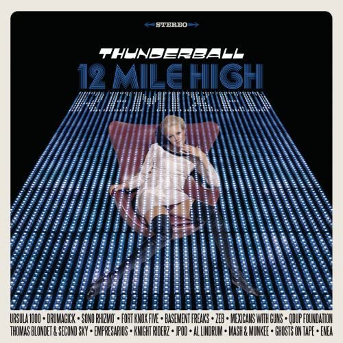 12 Mile High Remixed [Audio CD] Thunderball