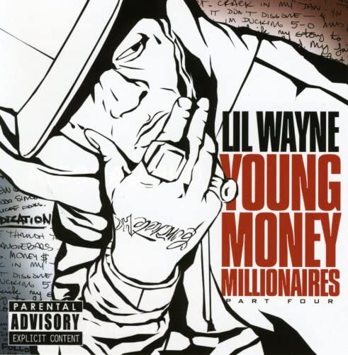 Young Money Millionaire Pt. 4 by Lil Wayne [Audio CD] Lil Wayne and Tapemasters