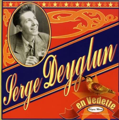 En Vedette [Audio CD] Deyglun/ Serge