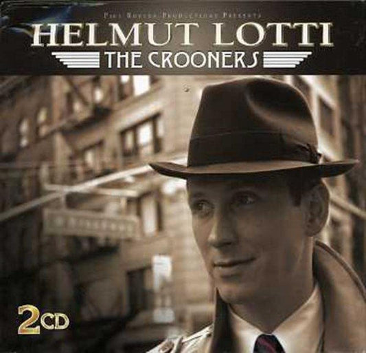 The Crooners (2cd) [Audio CD] HELMUT LOTTI