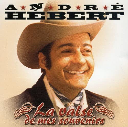 La Valse De Mes Souvenirs [Audio CD] Andre Hebert