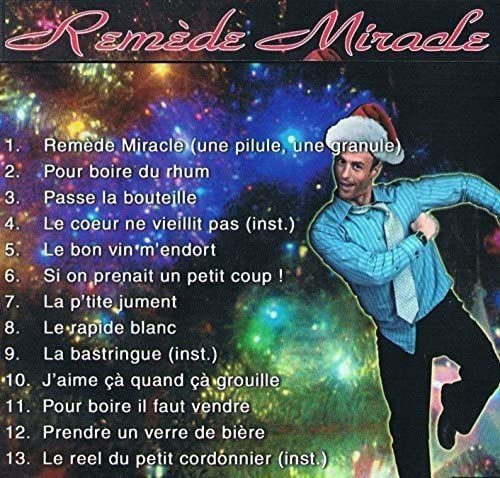 Pour Mettre Du Pep! Dans Votre Party! [Audio CD] Remede Miracle