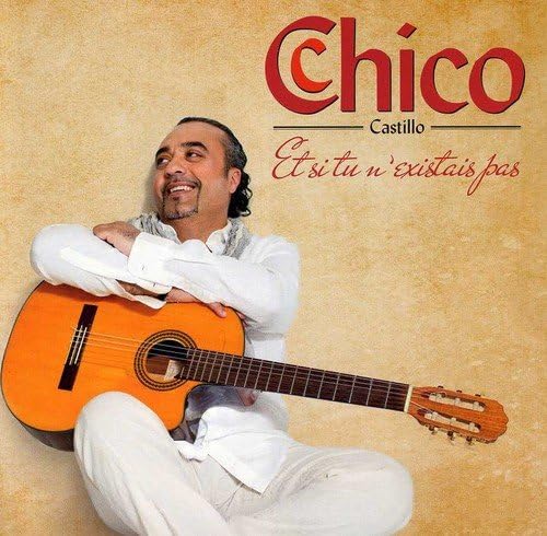Et si tu n'existais pas [Audio CD] Chico
