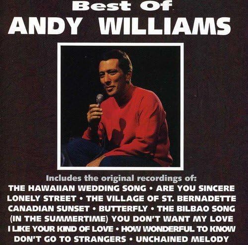 Best of [Audio CD] Andy Williams; Kermit Goell and Bernie Lowe
