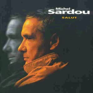 Salut [Audio CD] Sardou/ Michel