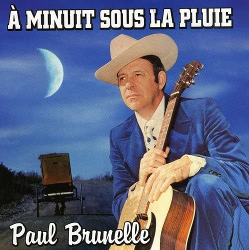 Paul Brunelle//A Minuit Sous La Pluie [Audio CD] Paul Brunelle
