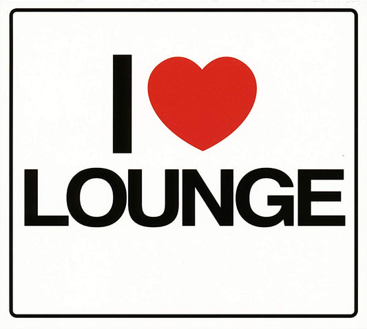 I Love Lounge [Audio CD] Variés / Various