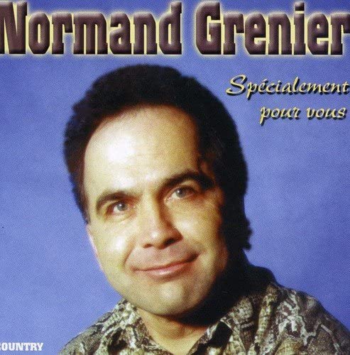 Specialement Pour Vous [Audio CD] Normand Grenier