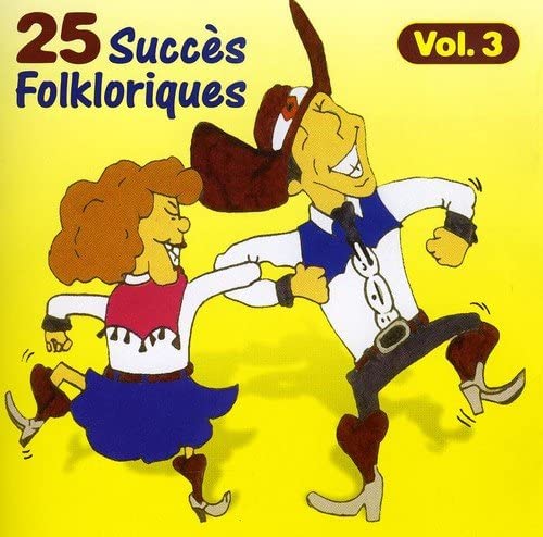 25 Succes Folkloriques Vol.3 [Audio CD] Artistes Variés, Folklore