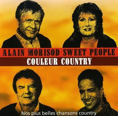 Couleur Country [Audio CD] Alain Morisod & Sweet People