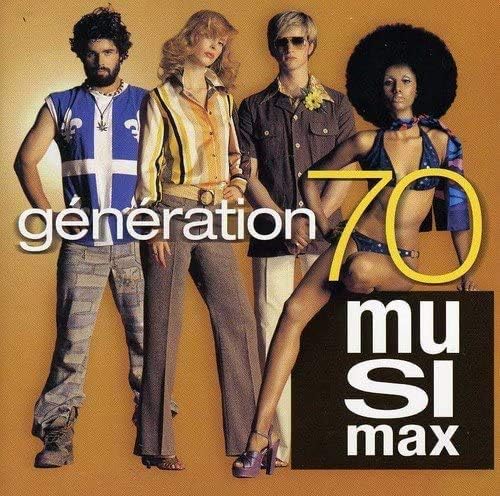 Génération 70 Musimax (Chansons et artistes originaux) [Audio CD]