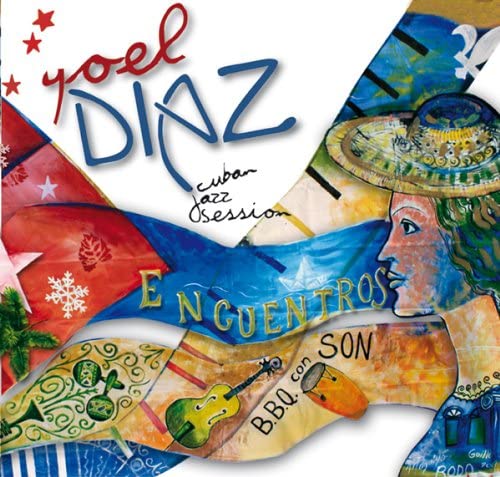 Encuentros [Audio CD] Diaz/ Yoel Cuban Jazz Session