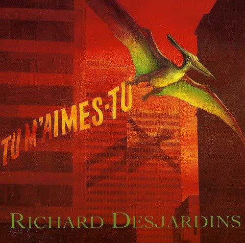 Tu m'aimes-tu? [Audio CD] Richard Desjardins