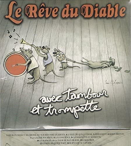 Avec Tambour Et Trompette [Audio CD] Le Reve Du Diable