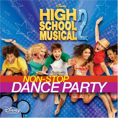 High School Musical 2: Non-Stop Dance Party [Audio CD] The Cast of High School Musical