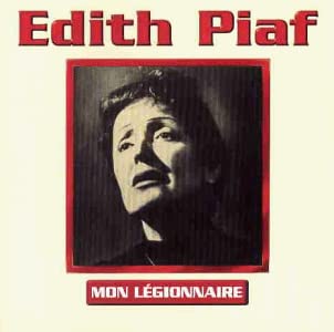 Mon Legionnaire [Audio CD] Edith Piaf