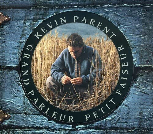 Grand parleur petit faiseur [Audio CD] Kevin Parent