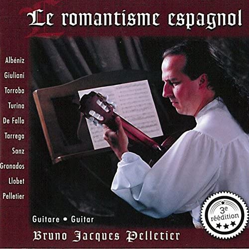 Le Romantisme Espagnol [Audio CD] Bruno Jacques Pelletier