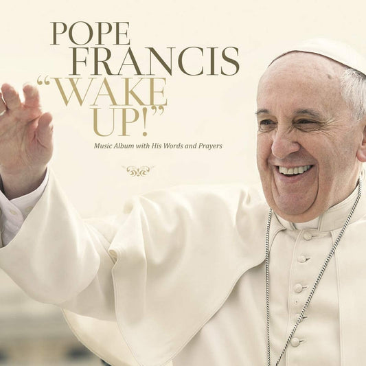 Wake Up! [Audio CD] Pope Francis