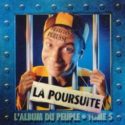 La Poursuite : L'Album du peuple tome 5 [Audio CD] Francois Pérusse