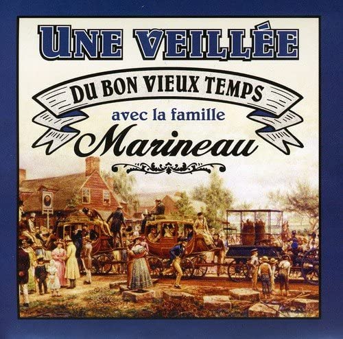 La Famille Marineau//Une Veillee [Audio CD] La Famille Marineau