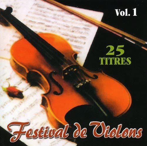 Festival De Violons//Volume 1 [Audio CD] Festival De Violons