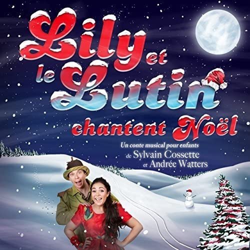 Lily et le Lutin Chantent Noël [Audio CD] Artistes Variés