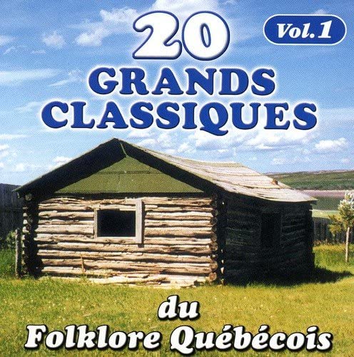20 Grandes Classiques//Classiques Du Folklore Vol.1 [Audio CD] 20 Grandes Classiques