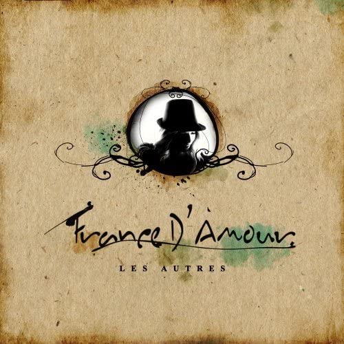 Les Autres [Audio CD] France D'Amour