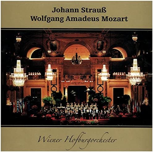 Johann Strauss; Wolfgang Amadeus Mozart [Audio CD] Wiener Hofburgorchester