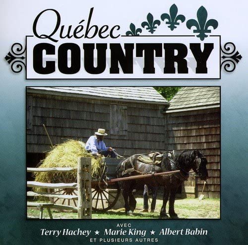 Quebec Country, Volume 8 [Audio CD] Artistes Varies