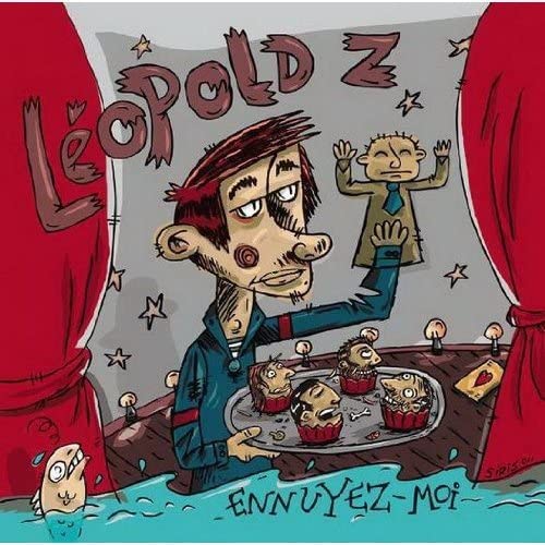 Ennuyez-moi [Audio CD] Léopold Z