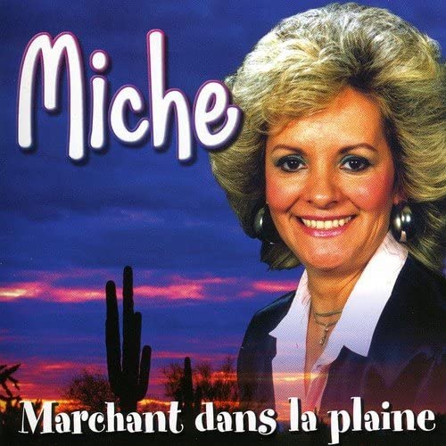 Marchant Dans La Plaine [Audio CD] Miche