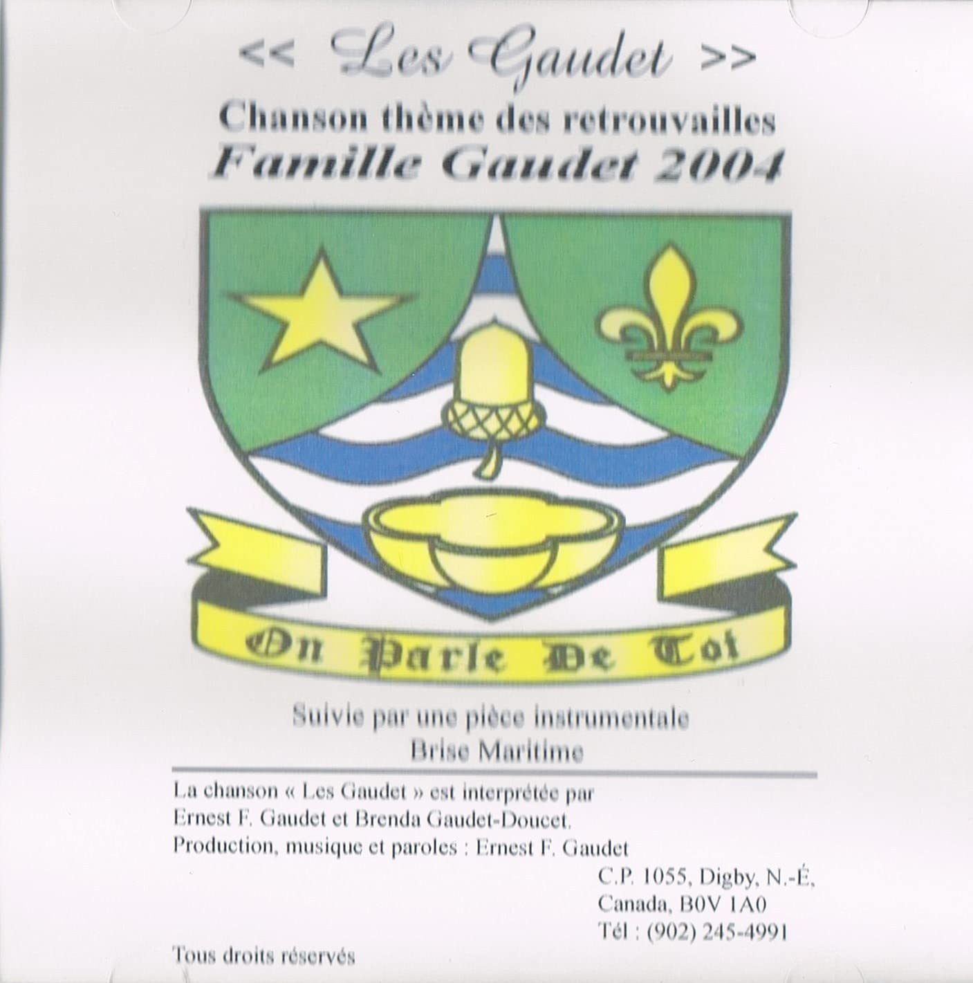 Chanson Theme Des Retrouvailles de la Famille Gaudet 2004 [Audio CD] Ernest F. Gaudet et Brenda Gaudet-Doucet