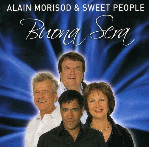 Buona Sera [Audio CD] Alain Morisod et Sweet People