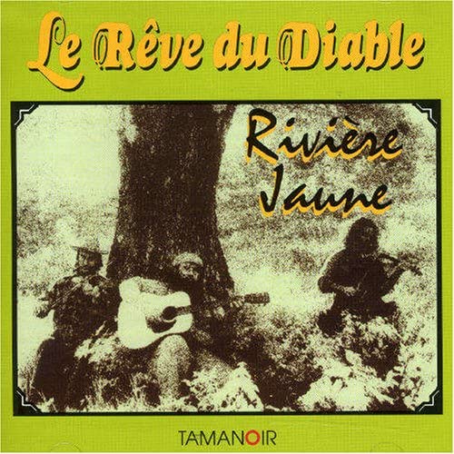 Riviere Jaune [Audio CD] Reve Du Diable