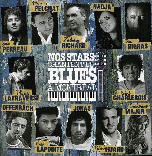 Nos Stars Chantent Le Blues A Montreal [Audio CD] Artistes Varies
