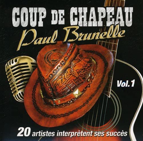 Paul Brunelle//Vol.1 Coup De Chapeau 20 Artistes Varies [Audio CD] Paul Brunelle