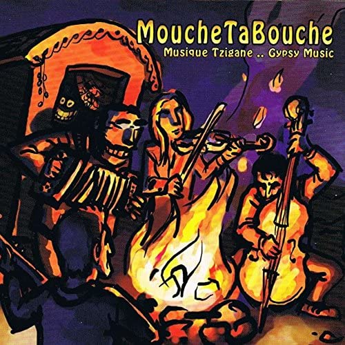 MoucheTaBouche: Musique Tzigane .. Gypsy Music [Audio CD]