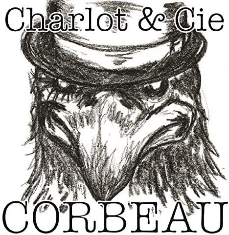 Le Corbeau Noir / Charlot & Cie [Audio CD] Charlot & Cie
