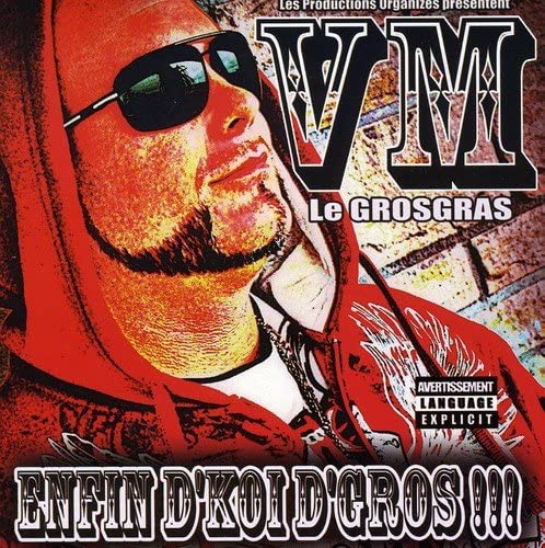 Enfin D'Koi D'Gros [Audio CD] Vm Le Gros Gras