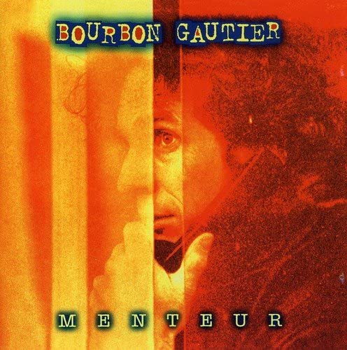 Bourbon Gautier//Menteur [Audio CD] Bourbon Gautier