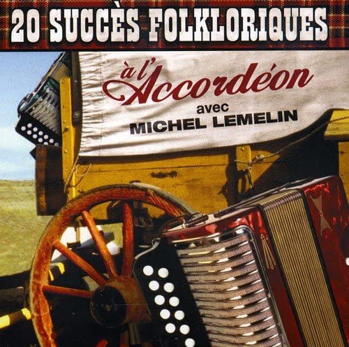 Michel Lemelin//A L'accordeon Avec [Audio CD] Michel Lemelin