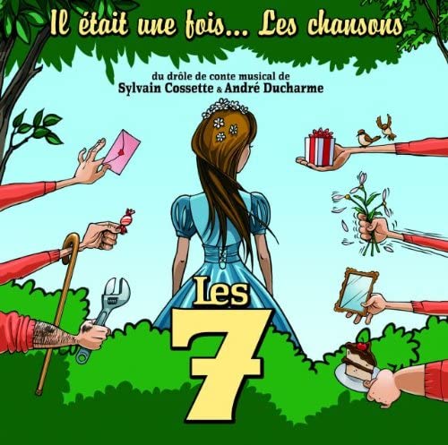 Les 7, Conte Musical [Audio CD] Sylvain Cossette