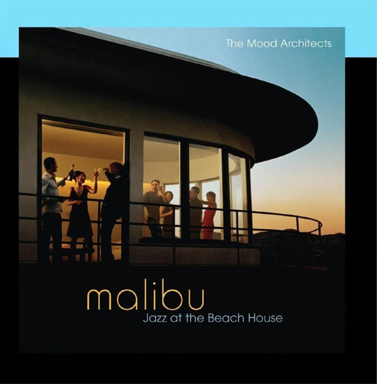Malibu: Jazz at the Beach House [Audio CD] Mood Architects